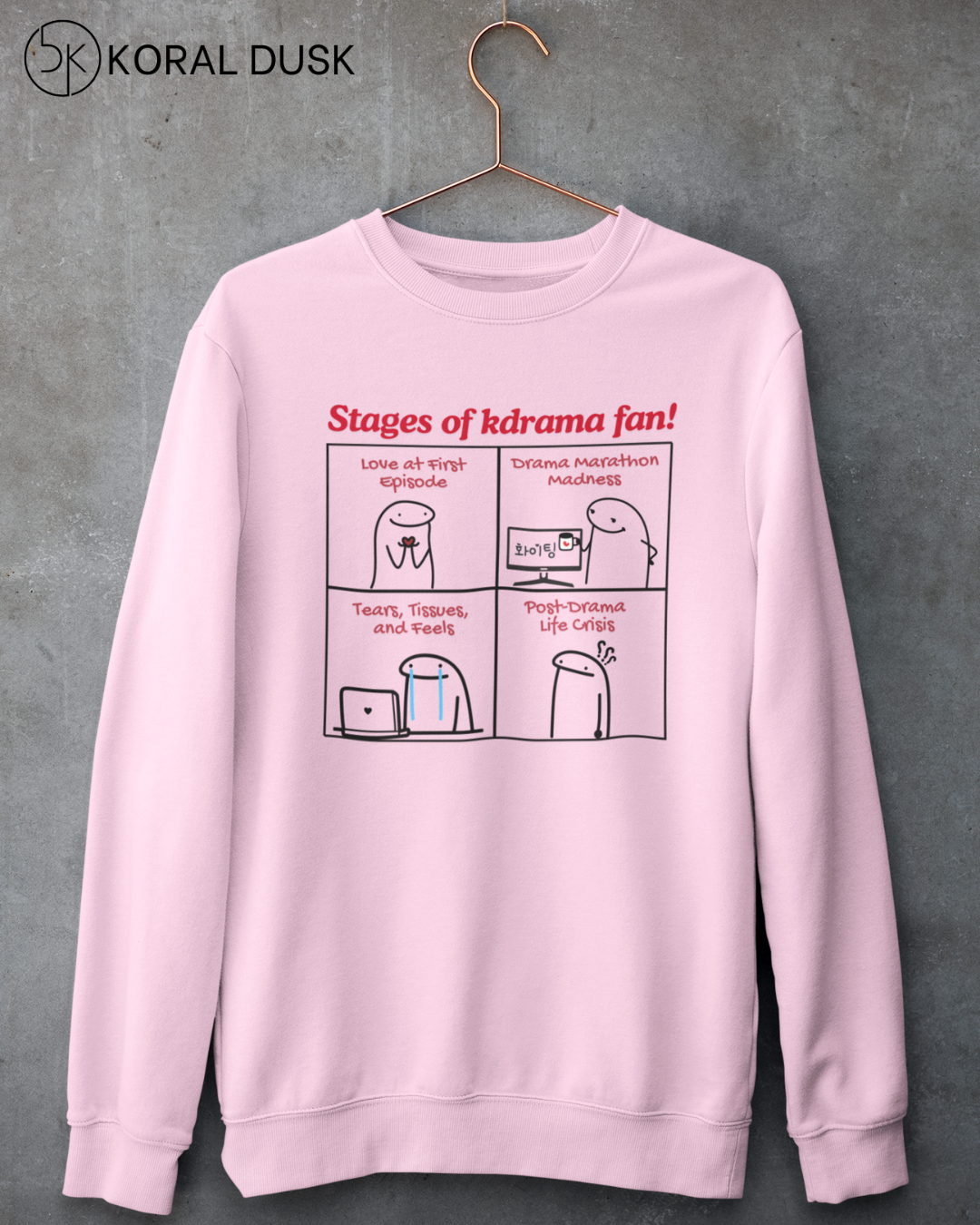 Stages of Kdrama Fan Sweatshirt