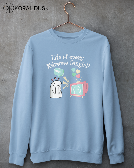 Kdrama Fangirl Exposed Sweatshirt