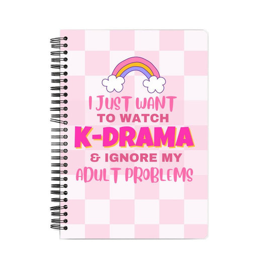 Watch K-drama & Avoid Adult Problems Notebook