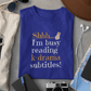 Busy Reading K-drama Subtitles T-shirt - Koral Dusk